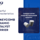 8 Powerful Characteristics of Honeycomb Ceramic Catalyst Carrier